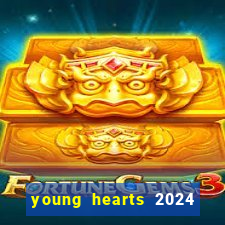 young hearts 2024 assistir online dublado